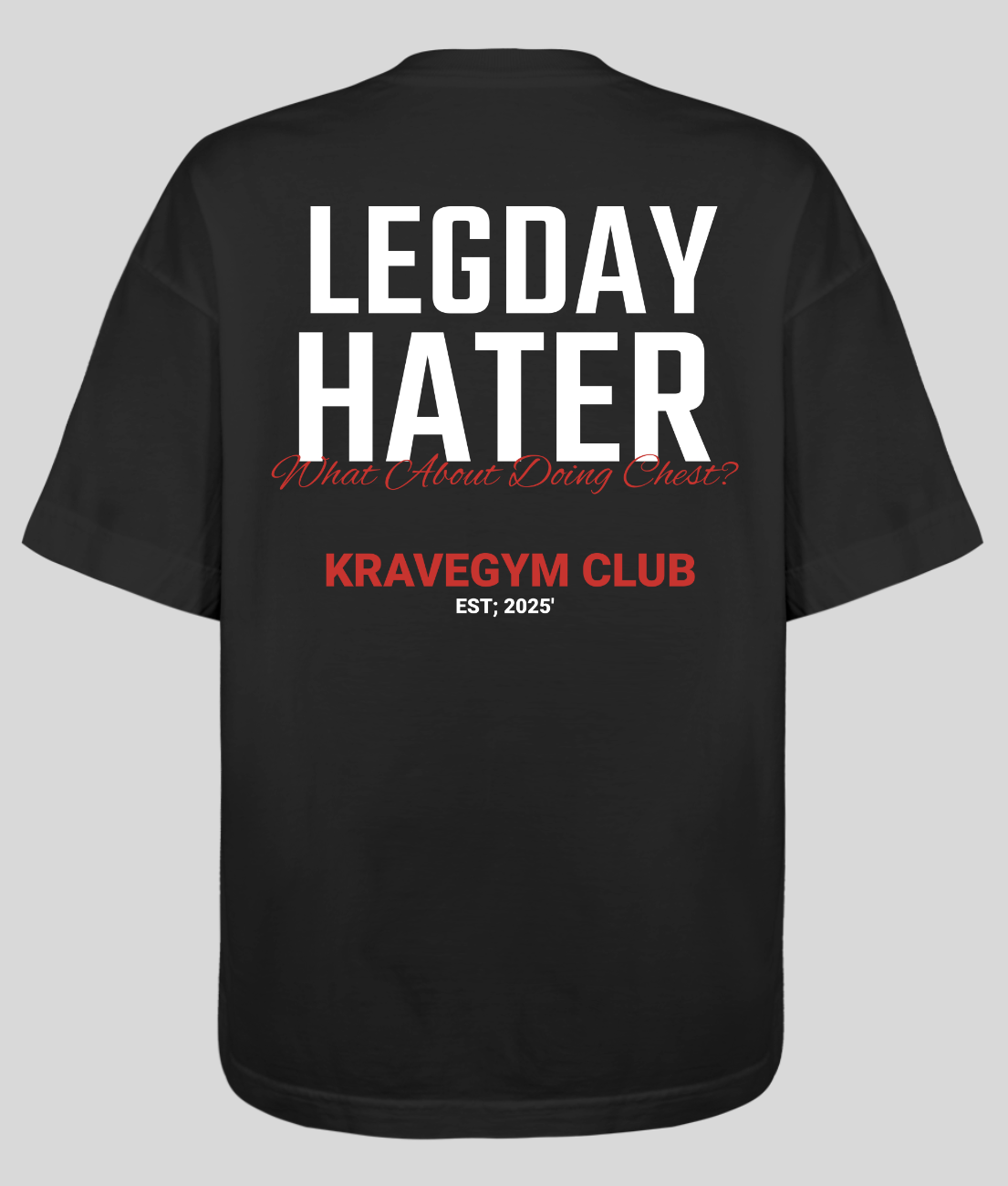 Camiseta Oversized - LEGDAY HATER
